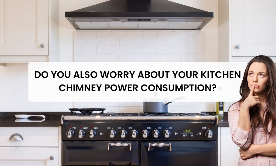 kitchen chimney power consumption